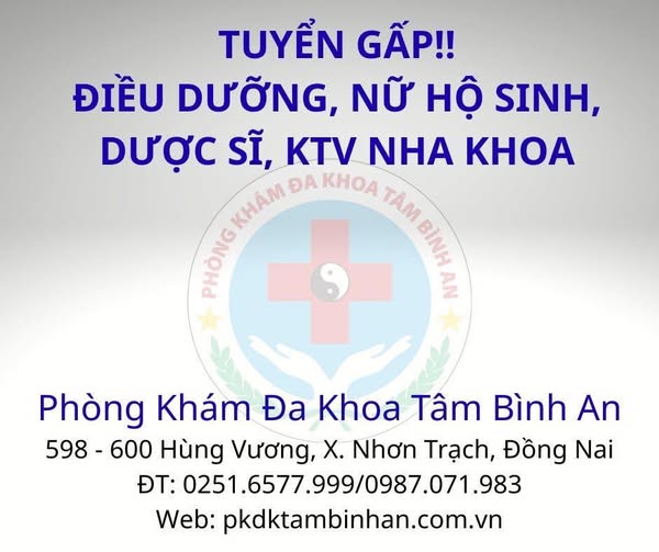 PHÒNG KHÁM ĐA KHOA TÂM BÌNH AN TUYỂN GẤP NHIỀU VỊ TRÍ