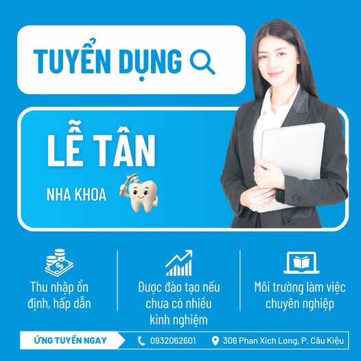 TUYỂN DỤNG LỄ TÂN NHA KHOA