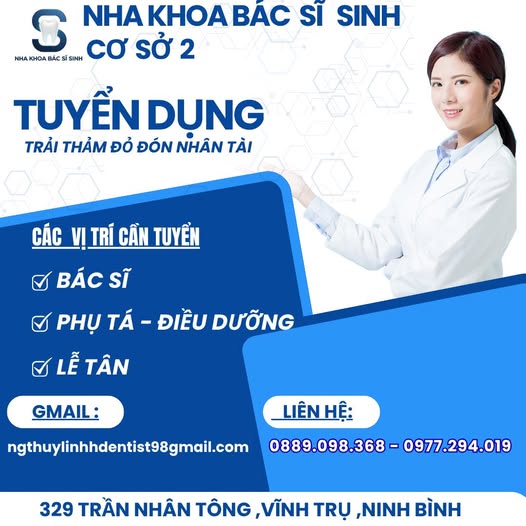 TUYỂN DỤNG NHA KHOA BÁC SĨ SINH - HÀ NAM CŨ