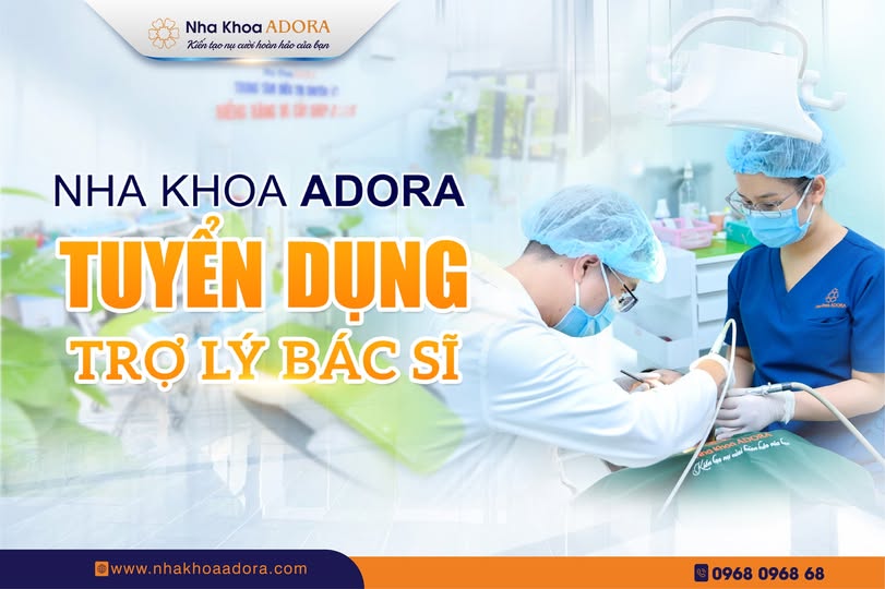 TUYỂN DỤNG PHỤ TÁ NHA KHOA