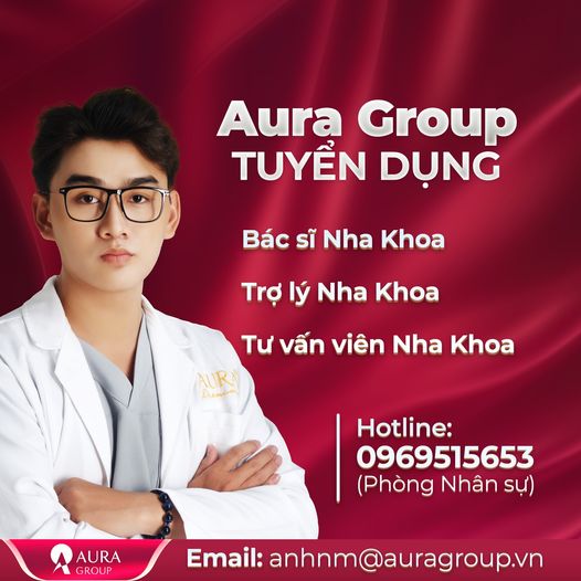  PHÒNG KHÁM NHA KHOA AURA TRUYỂN DỤNG