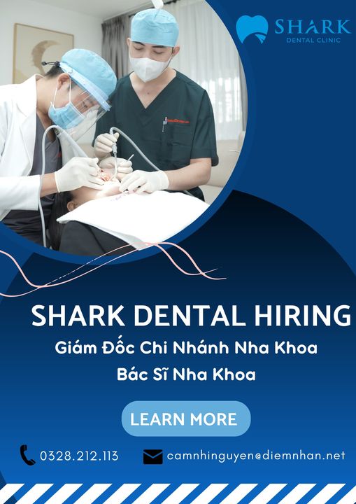 🔊🔊🔊 Hệ thống Nha Khoa Shark cần tuyển gấp