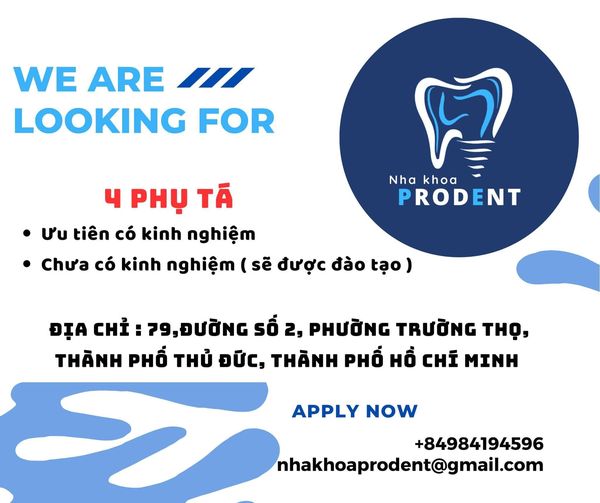 📌 Nha khoa Prodent xin phép được TUYỂN DỤNG 📢