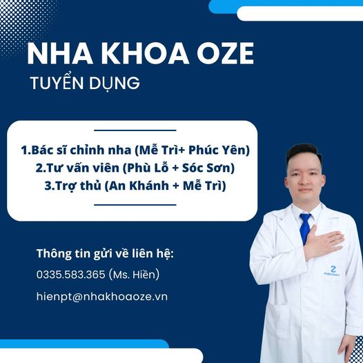 💖[HÀ NỘI &amp; VĨNH PHÚC]💖 NHA KHOA OZE TUYỂN DỤNG: