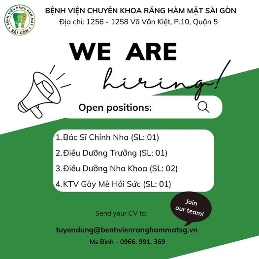 BỆNH VIỆN CHUYÊN KHOA RĂNG HÀM MẶT SÀI GÒN cần tuyển: 1. Bác Sĩ Chỉnh Nha 2. Điều Dưỡng Trưởng 2. Điều Dưỡng Nha Khoa 3. KTV gây mê hồi sức