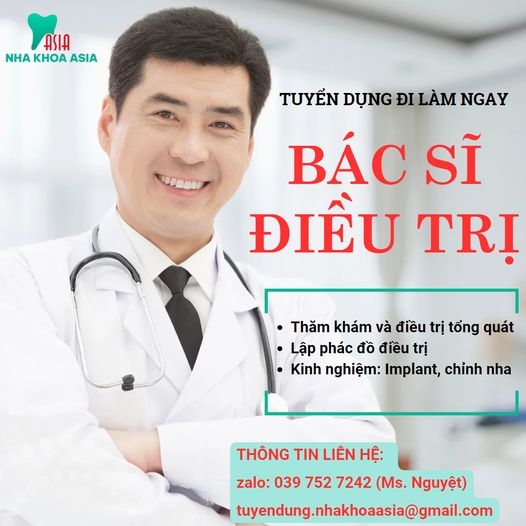 NHA KHOA ASIA tuyển dụng vị trí Bác sĩ điều trị