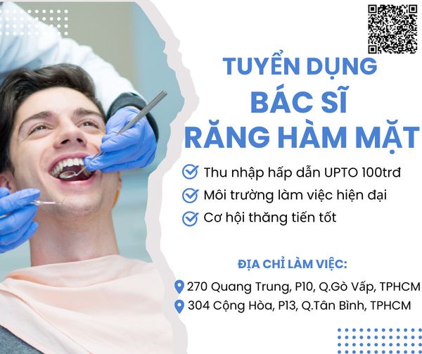 Cơ hội trở thành BÁC SĨ RĂNG HÀM MẶT tại hệ thống nha khoa với quyền lợi siêu hấp dẫn