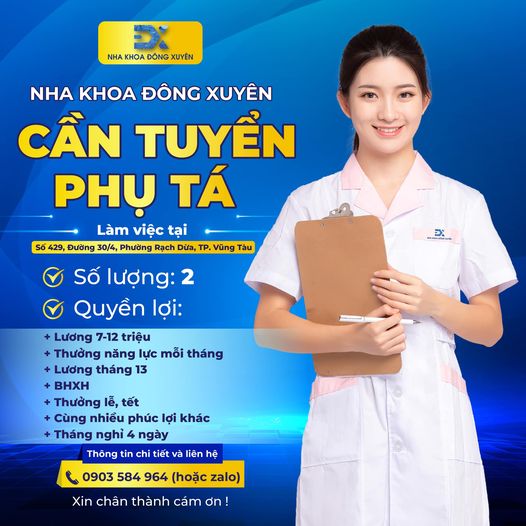 NHA KHOA ĐÔNG XUYÊN CẦN TUYỂN PHỤ TÁ 