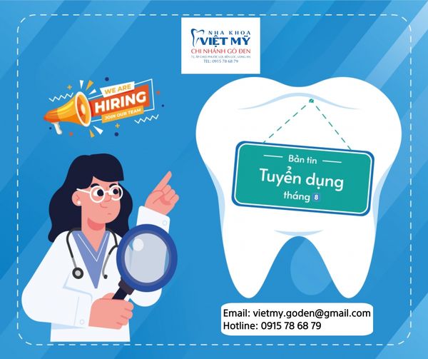 NHA KHOA VIỆT MỸ CHI NHÁNH GÒ ĐEN CẦN TUYỂN DỤNG