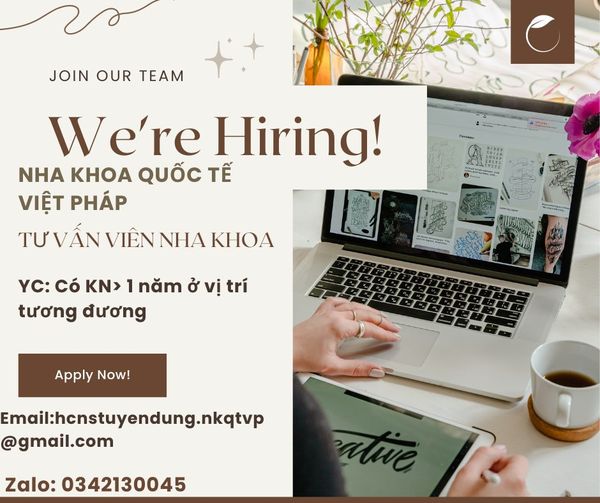 Hệ Thống Nha khoa Quốc tế Việt Pháp tuyển: TƯ VẤN VIÊN NHA KHOA