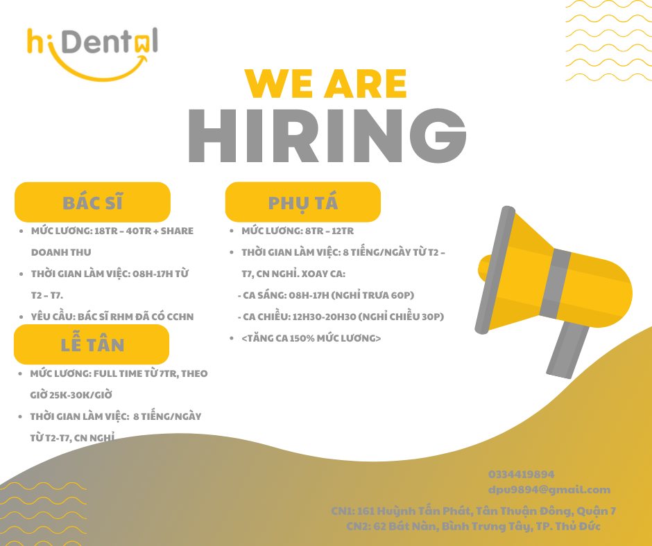📢 TUYỂN DỤNG BÁC SĨ &amp; PHỤ TÁ NHA KHOA HIDENTAL 📢 📍CN1: 161 Huỳnh Tấn Phát, P. Tân Thuận Đông, Quận 7 📍CN2: 62 Đường Bát Nàn, P. Bình Trưng Tây, TP. Thủ Đức