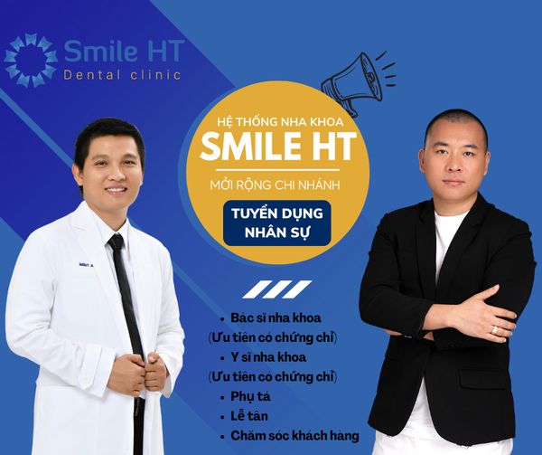 hệ thống Nha khoa Smile HT tuyển dụng đi làm ngay.