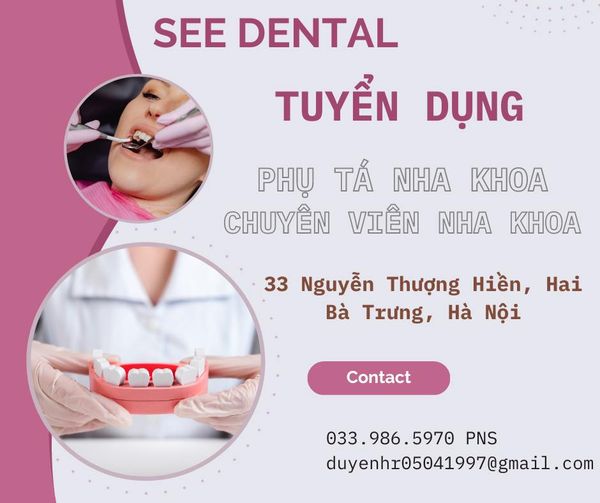 💧 SEE DENTAL THÔNG BÁO TUYỂN DỤNG NHÂN VIÊN