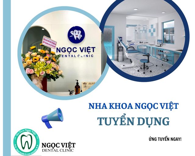 NHA KHOA NGỌC VIỆT TUYỂN DỤNG