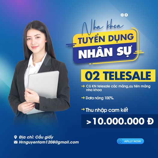 ] Lượng khách đông-Mở thêm cơ sở, Nha khoa Anh cần gấp 02 Telesale đặt lịch hẹn