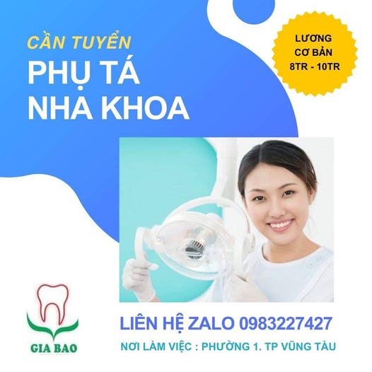 Nha Khoa Gia Bảo cần tuyển NỮ điều dưỡng, y sĩ :