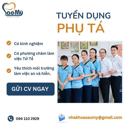 Nha Khoa Sao Mỹ xin chia sẻ tin tuyển dụng PHỤ TÁ