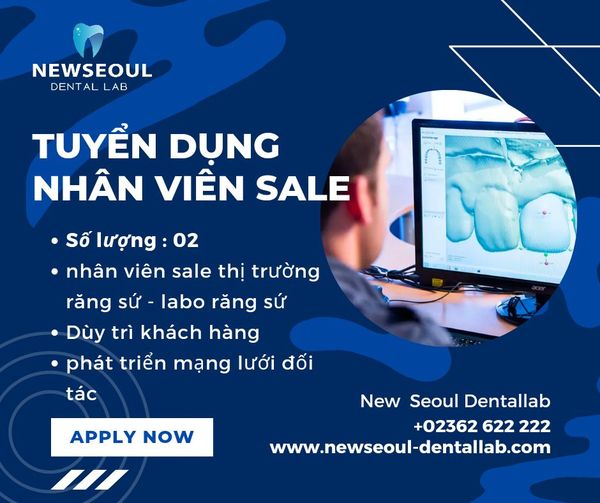 TUYỂN DỤNG VỊ TRÍ: CHUYÊN VIÊN TƯ VẤN DỊCH VỤ LABO NHA KHOA