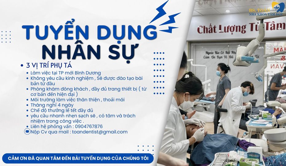 Vị trí ứng tuyển : 3 phụ tá nha khoa