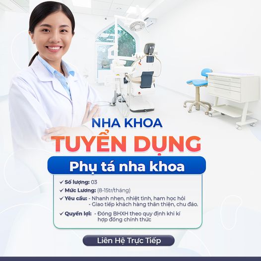  TUYỂN DỤNG PHỤ TÁ NHA KHOA: 3 người