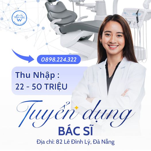 TUYỂN DỤNG BÁC SĨ NHA KHOA TẠI ĐÀ NẴNG