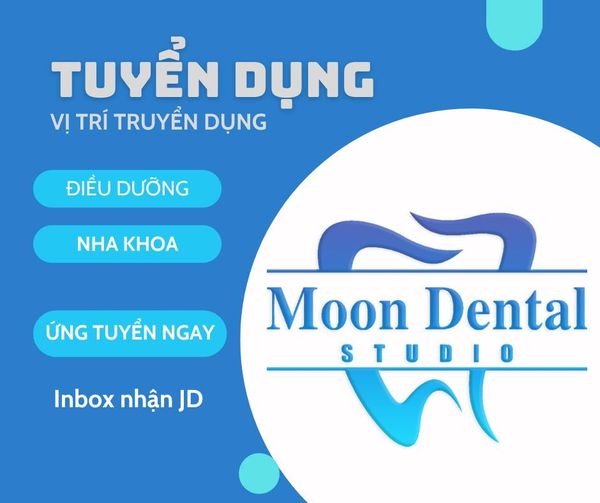 Hệ thống Nha khoa Quốc tế MOON DENTAL cần tuyển 02 bác sĩ chuyên ngành răng hàm mặt + 02 điều dưỡng nha khoa + 01 lễ tân chăm sóc khách hàng.