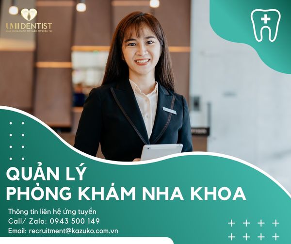 TUYỂN DỤNG QUẢN LÝ PHÒNG KHÁM NHA KHOA