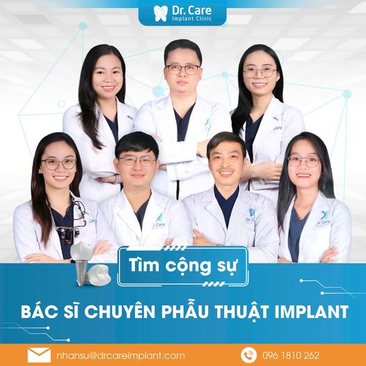 DR. CARE TÌM CỘNG SỰ - BÁC SĨ CHUYÊN PHẪU THUẬT IMPLANT