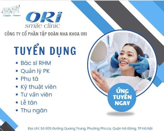 Nha khoa Ori tuyển dụng các vị trí sau:  🔺 Bác sĩ Răng Hàm Mặt: số lượng 2 🔺 Quản lý Phòng khám: số lượng 1 🔺 Phụ tá nha khoa 🦷: số lượng 1 🔺 Kỹ thuật viên nha khoa: số lượng 1 🔺 Tư vấn viên: 1 🔺 Lễ tân phòng khám: 1
