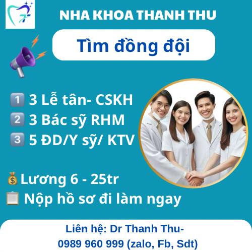 TUYỂN DỤNG NHÂN SỰ NHA KHOA NHIỀU VỊ TRÍ - ĐI LÀM NGAY