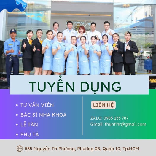 NHA KHOA QUẬN 10 đang tuyển dụng nhiều vị trí hấp dẫn