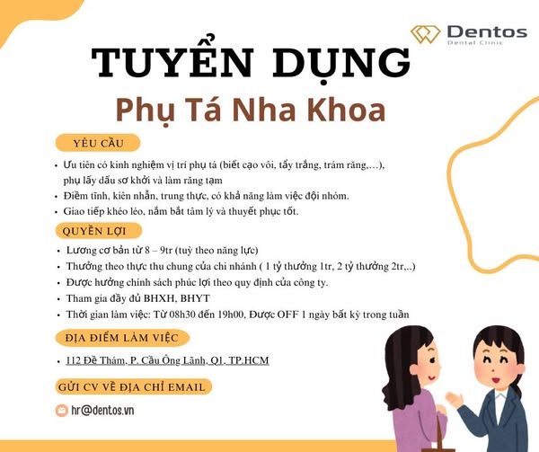 NHA KHOA DENTOS TUYỂN DỤNG PHỤ TÁ *Đi làm ngay*