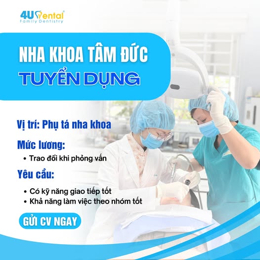GÓC TÌM ĐỒNG ĐỘI: NHA KHOA TÂM ĐỨC TUYỂN PHỤ TÁ NHA KHOA