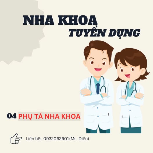 CẦN THÊM 4 PHỤ TÁ NHA KHOA