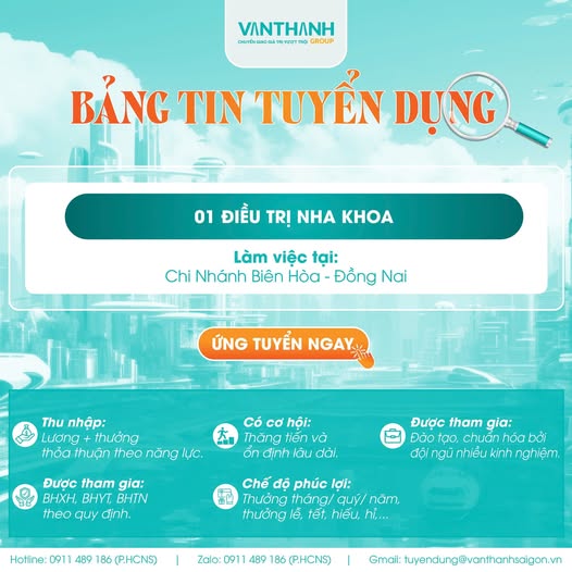 [BIÊN HÒA] Nha Khoa Vạn Thành chi nhánh Biên Hòa &amp; Phú Mỹ, Bà Rịa - Vũng Tàu Cần tuyển vị trí Điều Trị đứng ghế (Y sỹ RHM)