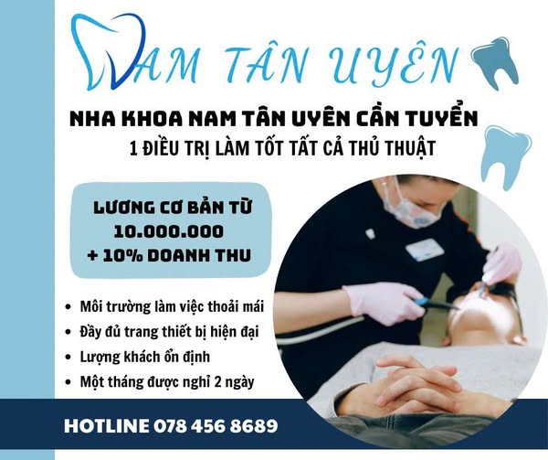 Nha Khoa Nam Tân Uyên cần tuyển: