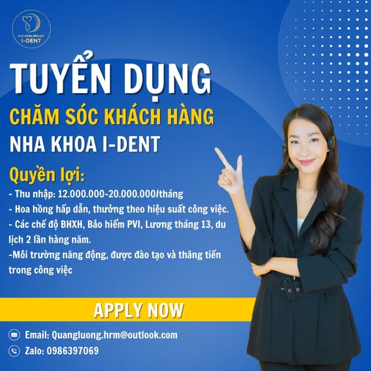  NHA KHOA I-DENT TUYỂN DỤNG CHĂM SÓC KHÁCH HÀNG 