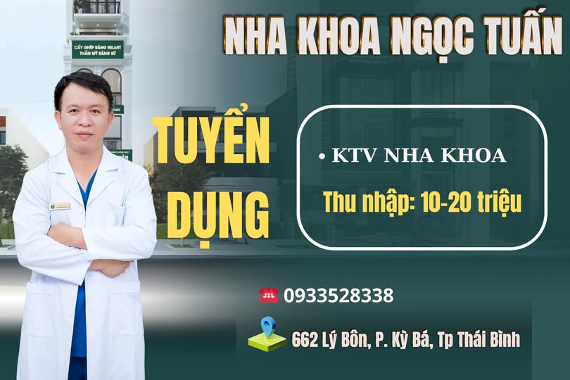 TUYỂN DỤNG KỸ THUẬT VIÊN NHA KHOA – Gia nhập đội ngũ Nha Khoa Ngọc Tuấn!