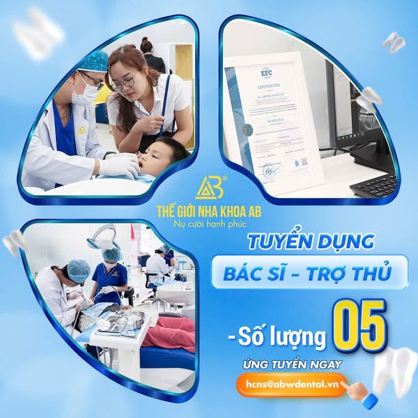  THẾ GIỚI NHA KHOA AB THÔNG BÁO CƠ HỘI PHÁT TRIỂN NGHỀ NGHIỆP CHO CÁC TRỢ THỦ NHA KHOA