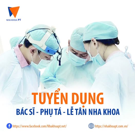 Phỏng vấn đi làm ngay NHA KHOA PT CẦN TUYỂN 