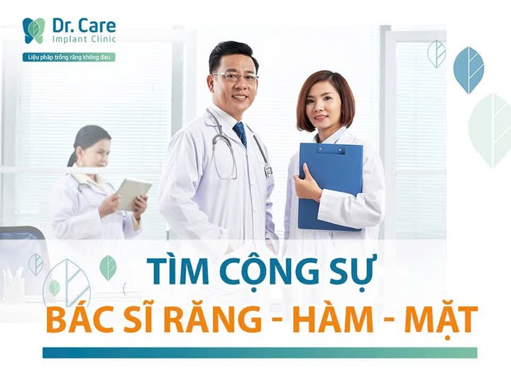 DR. CARE TUYỂN DỤNG – BÁC SĨ TỔNG QUÁT PHỤC HÌNH FULLTIME
