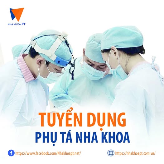 NHA KHOA PT Q4 TUYỂN DỤNG PHỤ TÁ NHA KHOA