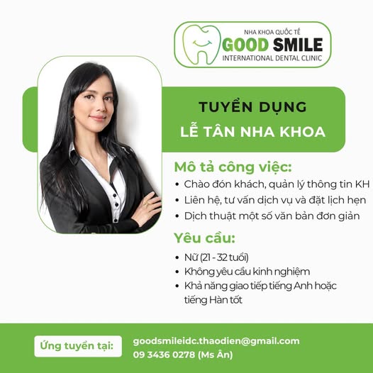 Nha khoa Good Smile cần tuyển dụng vị trí Lễ tân