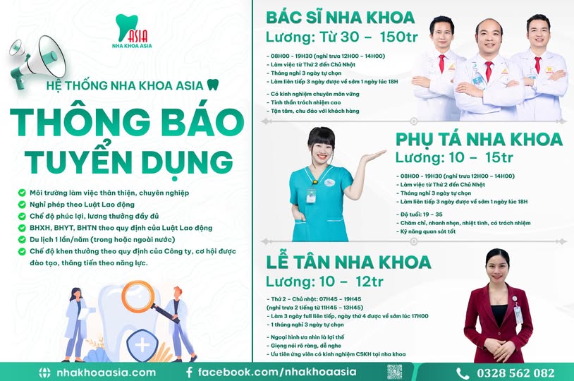  THÔNG BÁO TUYỂN DỤNG - Hệ thống Nha khoa Asia Bác sĩ Nha Khoa: