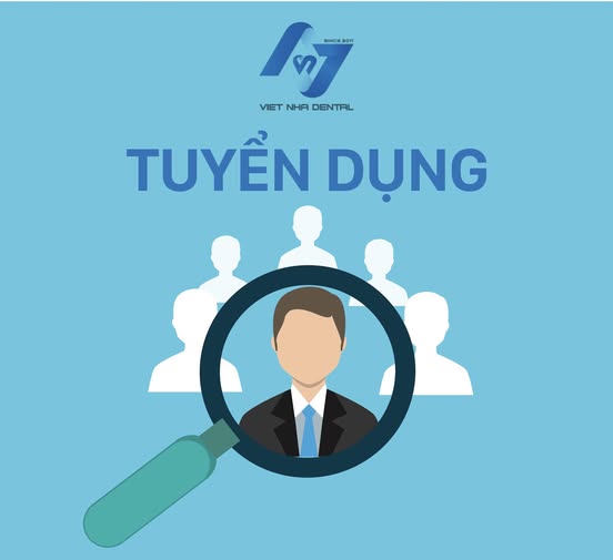 NHA KHOA VIỆT NHA CẦN TUYỂN ✅01 Phụ Tá