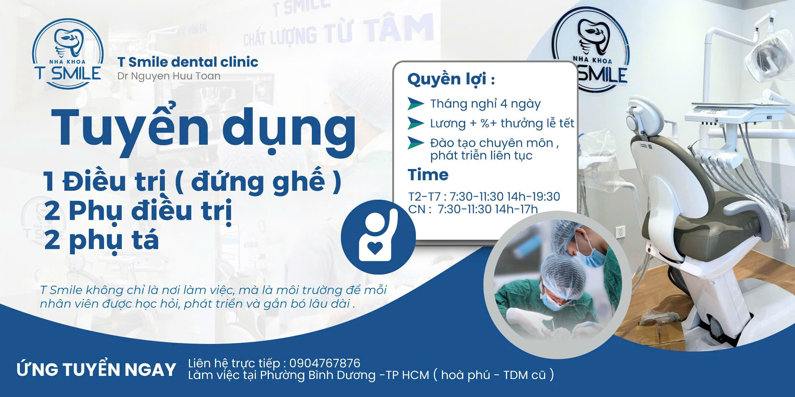 NHA KHOA T SMILE CẦN TUYỂN ĐIỀU TRỊ ĐỨNG GHẾ LÀM VIỆC TẠI BÌNH DƯƠNG 