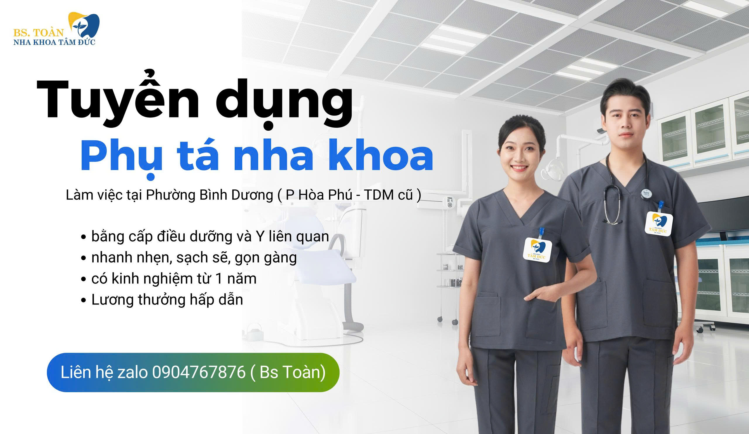 TUYỂN PHỤ TÁ - NHA KHOA BÁC SĨ TOÀN BÌNH DƯƠNG - TÌM NHÂN SỰ GẮN BÓ LÂU DÀI