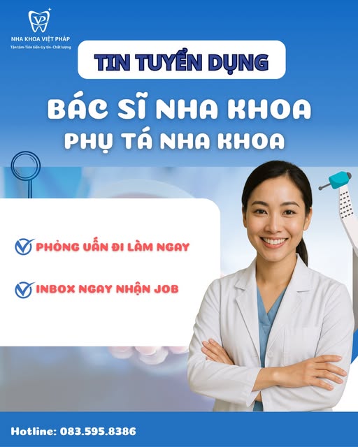 THÔNG BÁO TUYỂN DỤNG - NHA KHOA VIỆT PHÁP