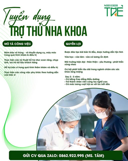  NHA KHOA TRẺ TUYỂN DỤNG TRỢ THỦ NHA KHOA