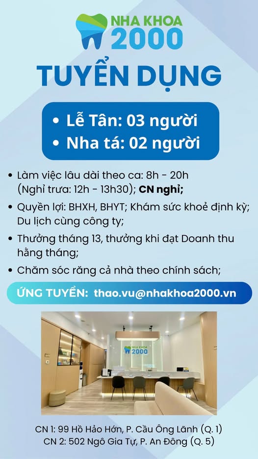 NHA KHOA 2000 CẦN TUYỂN DỤNG NV Lễ tân kiêm Chăm sóc khách hàng: 03 nhân sự